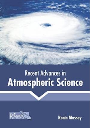 Recent Advances in Atmospheric Science