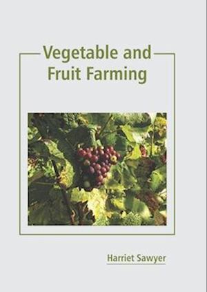 Vegetable and Fruit Farming