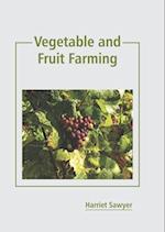 Vegetable and Fruit Farming 