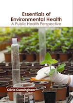 Essentials of Environmental Health: A Public Health Perspective 