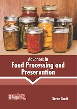 Advances in Food Processing and Preservation