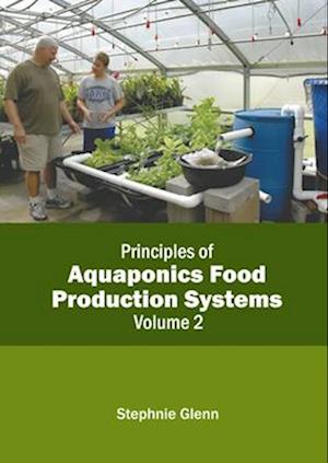 Principles of Aquaponics Food Production Systems