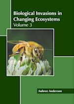 Biological Invasions in Changing Ecosystems