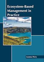 Ecosystem-Based Management in Practice