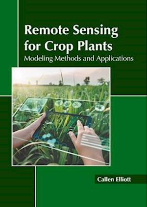 Remote Sensing for Crop Plants