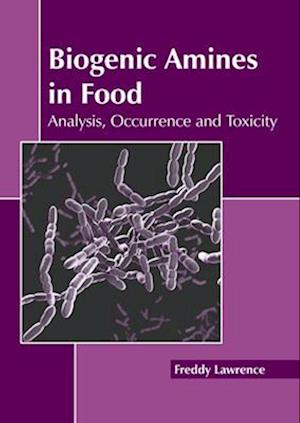 Biogenic Amines in Food