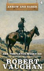 The Templeton Massacre