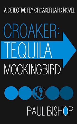 Croaker: Tequila Mockingbird