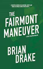 The Fairmont Maneuver