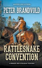 Rattlesnake Convention (A Sheriff Ben Stillman Western)