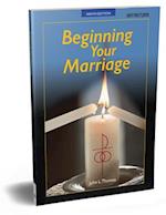 Beginning Your Marriage