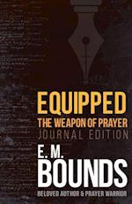 Equipped: The Weapon of Prayer (Journal Edition) (Enhanced, Journal) 