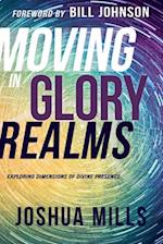 Moving in Glory Realms
