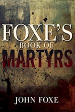 Foxe's Book of Martyrs (Reissue) 