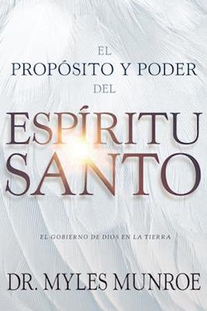 El Propósito Y El Poder del Espíritu Santo