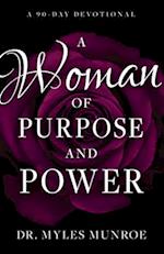 Woman of Purpose and Power: A 90-Day Devotional 