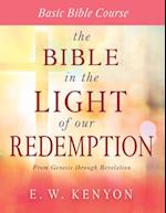 The Bible in the Light of Our Redemption