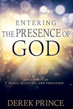 Entering the Presence of God: Your Place of Peace, Blessing, and Provision (Reissue) 