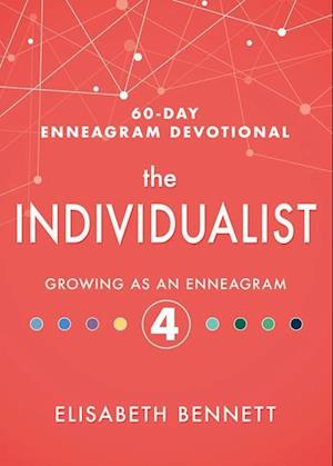 The Individualist: Growing as an Enneagram 4