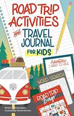 Adventure Awaits! Road Trip Activities & Travel Journal for Kids