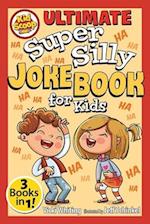 Ultimate Super Silly Joke Book for Kids