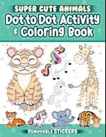 Super Cute Animals Dot-To-Dot Activity & Coloring Book