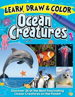 Learn, Draw & Color Ocean Creatures