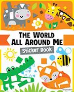 The World All Around Me Sticker Book