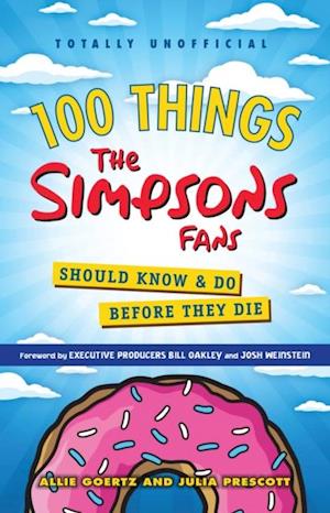 100 Things The Simpsons Fans Should Know & Do Before They Die