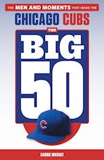 Big 50: Chicago Cubs