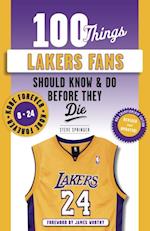 100 Things Lakers Fans Should Know & Do Before They Die