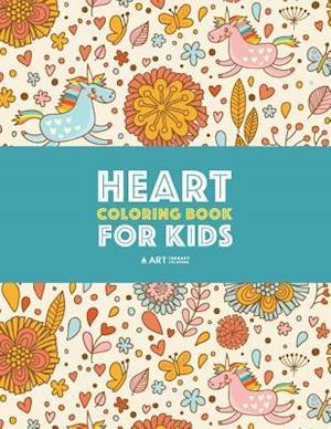 Heart Coloring Book For Kids: Detailed Heart Patterns With Cute Owls, Birds, Butterflies, Cats, Dogs, Bears & Unicorns; Relaxing Designs For Older Kid