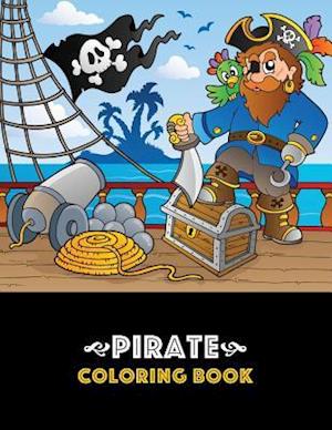 Pirate Coloring Book: Pirate theme coloring book for kids, boys or girls, Ages 4-8, 8-12, Fun, Easy, Beginner Friendly and Relaxing Coloring Pages abo