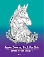 Tween Coloring Book For Girls: Stress Relief Designs: Detailed Zendoodle Pages For Relaxation, Preteens, Ages 8-12, Complex Intricate Zentangle Drawin