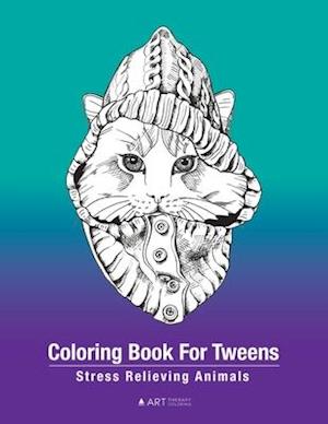 Coloring Book For Tweens: Stress Relieving Animals: Colouring Pages For Boys & Girls, Preteens, Ages 8-12, Detailed Zendoodle Drawings For Relaxation,