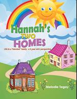 Hannah's Two Homes