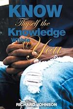 Know Thyself the Knowledge Within You