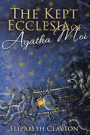 THE KEPT ECCLESIA OF Agatha Moi