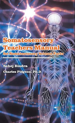 Somatosensory Teachers Manual: for Somatosensory Science Facts