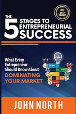 The 5 Stages To Entrepreneurial Success