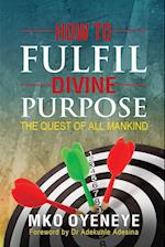 How To Fulfil Divine Purpose