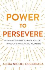 Power to Persevere