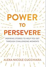Power to Persevere 