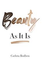 Beauty: As It Is 