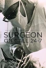 Surgeon On Call 24-7