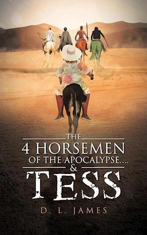 The 4 Horsemen of the Apocalypse....& Tess