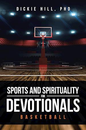 Basketball (Sports and Spirituality for Devotionals)