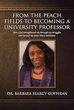 From the Peach Fields to Becoming a University Professor