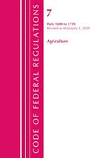 Code of Federal Regulations, Title 07 Agriculture 1600-1759, Revised as of January 1, 2020
