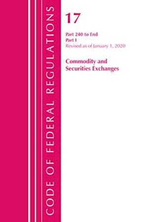 Code of Federal Regulations, Title 17 Commodity and Securities Exchanges 240-End, Revised as of April 1, 2020